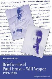 Alexander Reck, Briefwechsel Paul Ernst – Will Vesper 1919-1933. Einführung